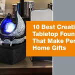 10 Best Creative Tabletop Fountains That Make Perfect Home Gifts