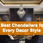 7 Best Chandeliers for Every Decor Style: